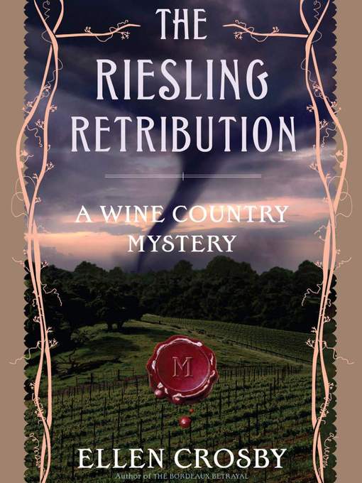 Title details for The Riesling Retribution by Ellen Crosby - Available